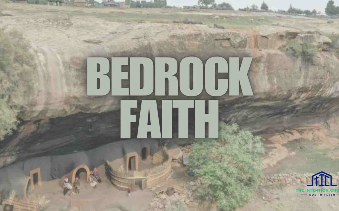 Bedrock Faith