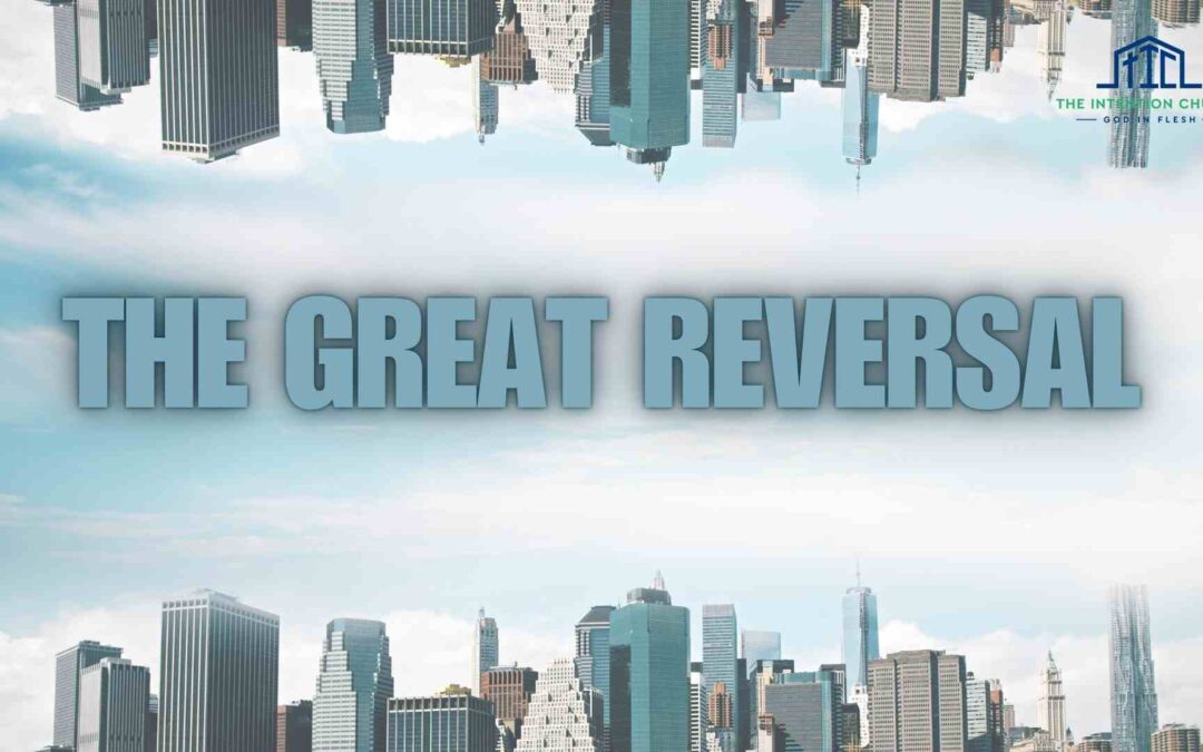 The Great Reversal