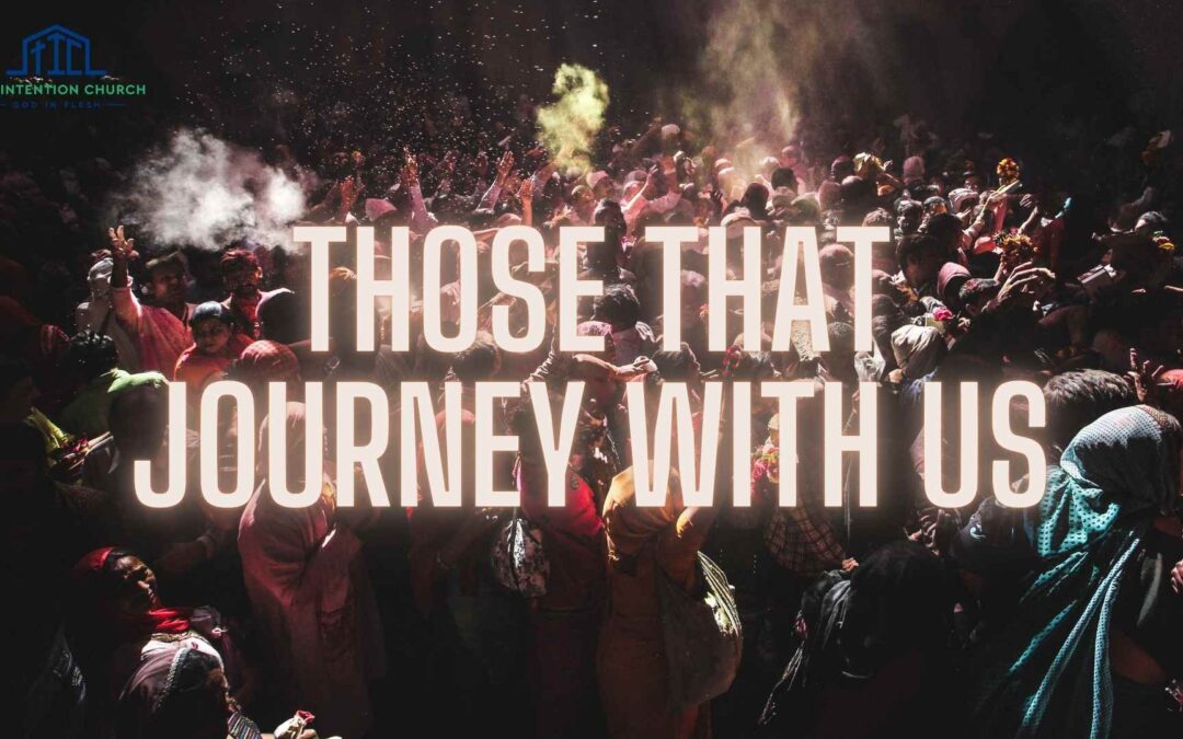 Those that Journey with Us