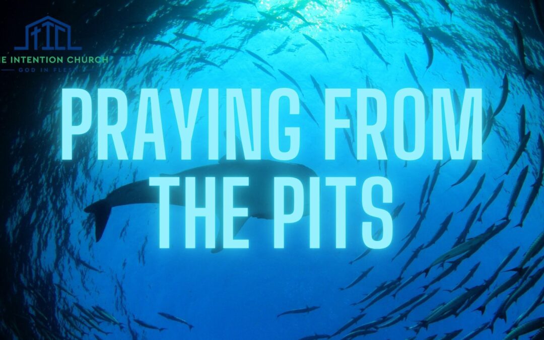 Praying from the Pits